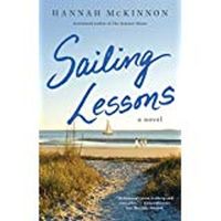 SAILING LESSONS: A NOVEL BY HANNAH MCKINNON